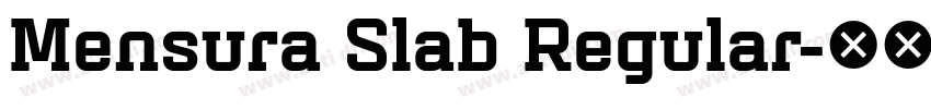 Mensura Slab Regular字体转换 Mensura Slab Regular字体转换